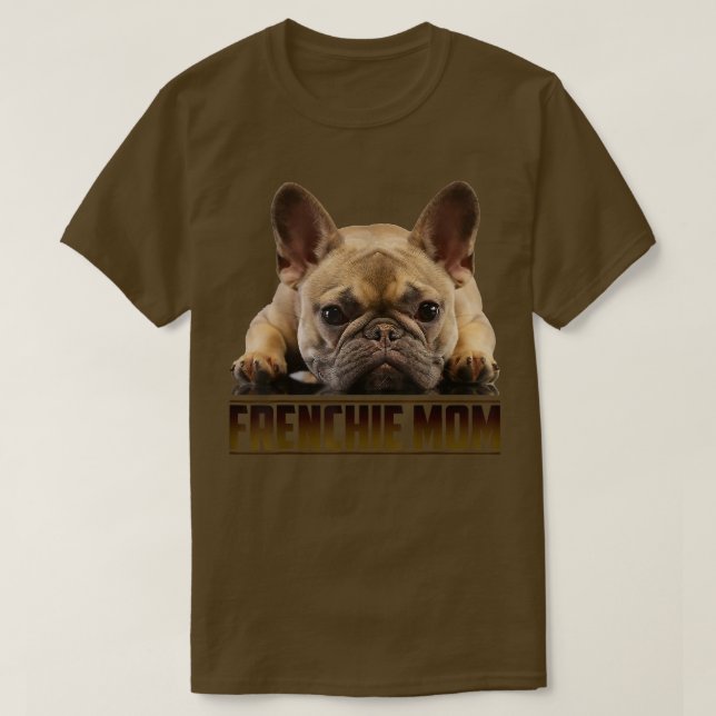 Frenchie Mamma Shirt Mors dag för Fransk Bulldog T (Design framsida)