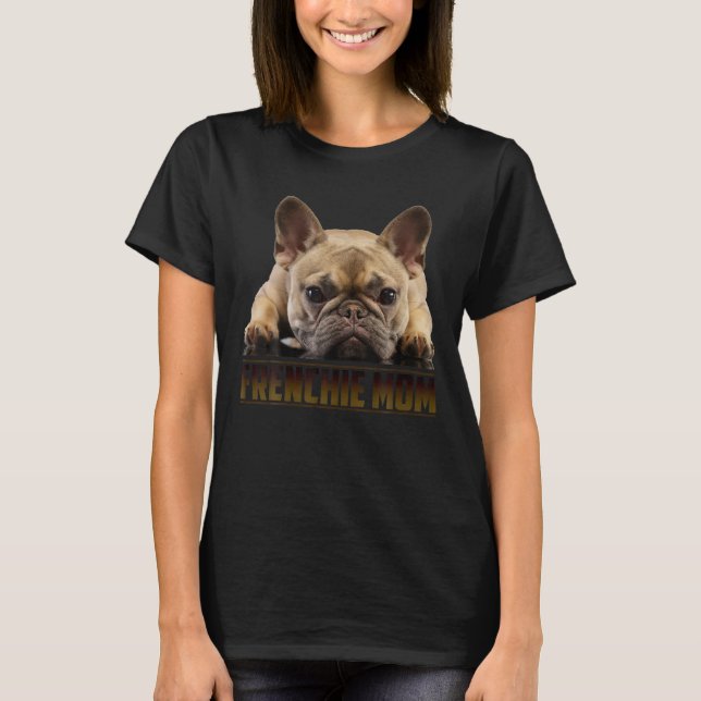 Frenchie Mamma Shirt Mors dag Gift för Fransk Bu T (Framsida)