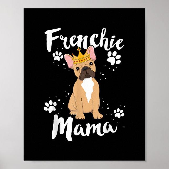 Frenchie Mamma Women Mor Mamma Hund älskare Gift Poster (Framsidan)