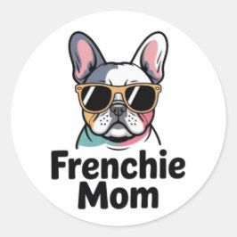 Frenchie Mom French Bulldog Sunglasses Funny Stick Runt Klistermärke