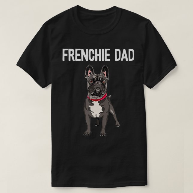 Frenchie Pappa Black Fransk Bulldog Far Funny Mana T Shirt (Design framsida)