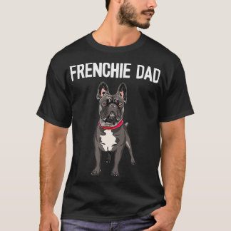 Frenchie Pappa Black Fransk Bulldog Far Funny Mana T Shirt
