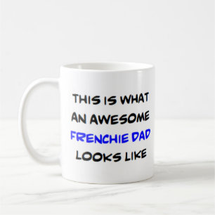 frenchie pappa, fantastisk kaffemugg