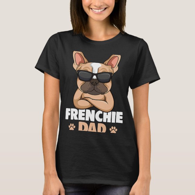 Frenchie Pappa Fransk Bulldog Hund T Shirt (Framsida)