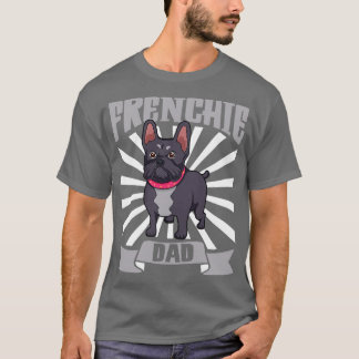 Frenchie Pappa Fransk Bulldog T Shirt