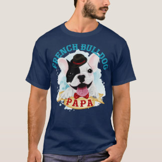 Frenchie Pappa Hund Fars dag Fransk Bulldog T Shirt
