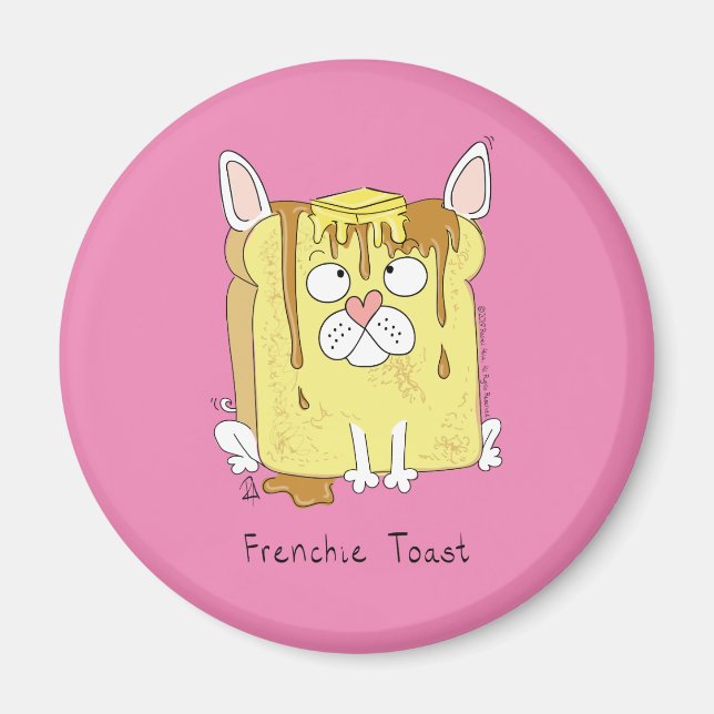 Frenchie Toast Fransk Bulldog Magnet (Framsidan)