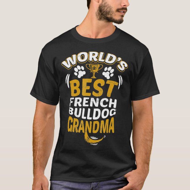 Frenchie Worlds Best Fransk Bulldog Grandma Grand T Shirt (Framsida)