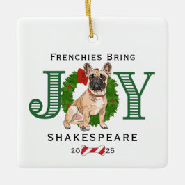 Frenchies Get Joy Julgransprydnad Keramik