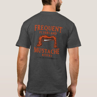 Frequent Flyers & Mustache Riders T Shirt