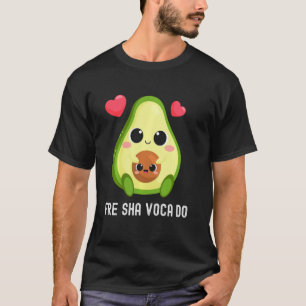 Fresh Avocado Freshavacado Fre Shavacado Funny Mem T Shirt