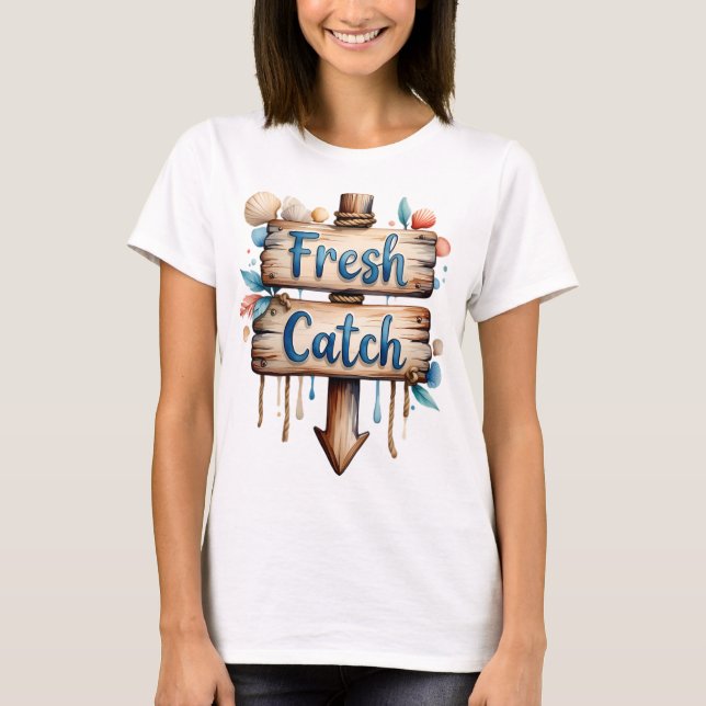Fresh Catch Babe T Shirt (Framsida)