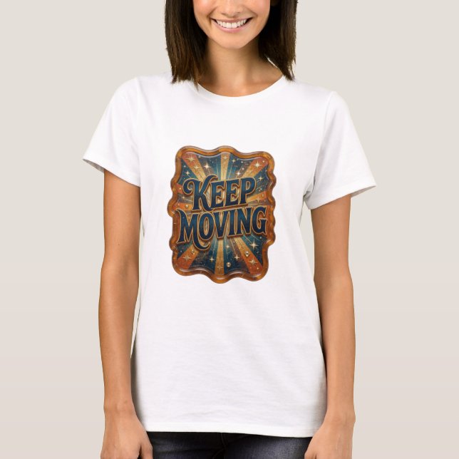 Fresh Gold KEEP MOVING Grafisk T-shirt (Framsida)