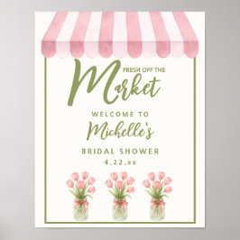 Fresh Off The Market Bridal Shower Welcome Sign Poster