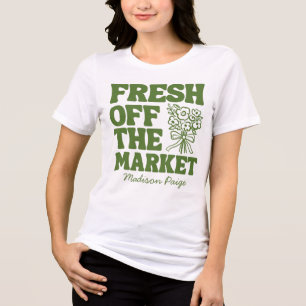Fresh Off the Market Whimsical Grön Bröllopsdusch T Shirt
