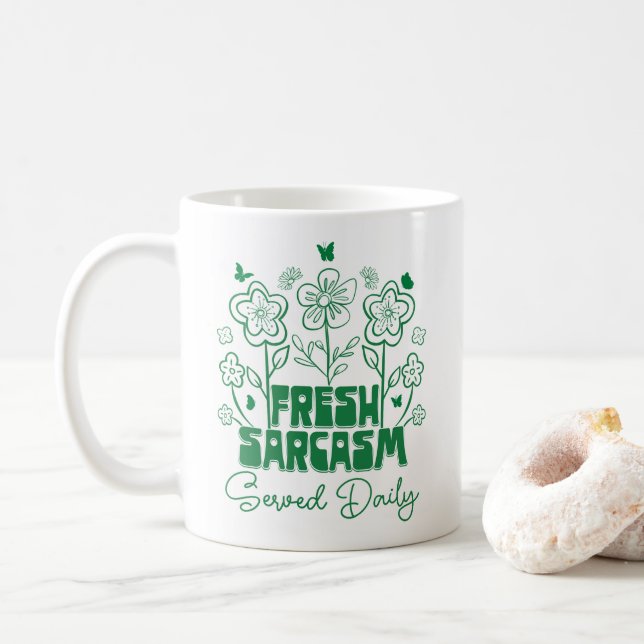 Fresh Sarcasm Served Daily Cute Flowers Butterfly Kaffemugg (Med munk)