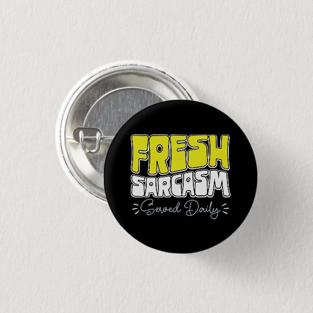 Fresh Sarcasm Served Daily Funny Sarcasm Sayed Knapp (Framsida & baksida)