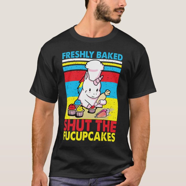 Freshly Baked Stäng Fucupcakes Png, Lusnybakin T Shirt (Framsida)