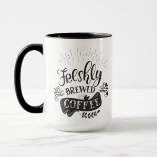 Freshly Breged Coffee Mugg