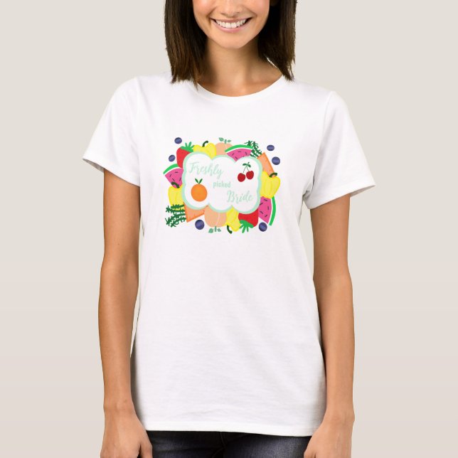 Freshly Picked Bride Bridal Shower T Shirt (Framsida)