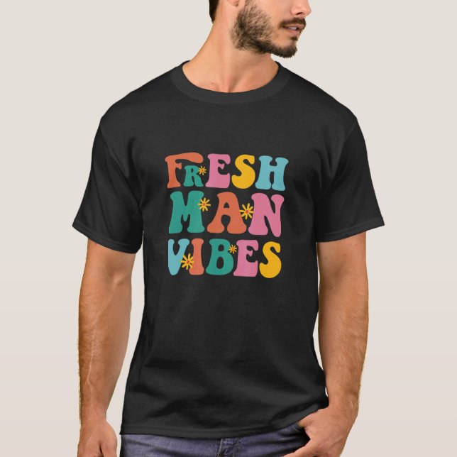 Freshman Vibes första dag i den nionde Klass-högsk T Shirt (Framsida)