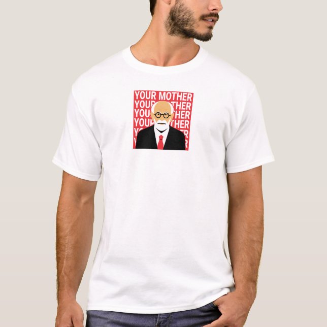 Freud. Din mamma. T Shirt (Framsida)