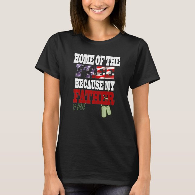 Fri bostad eftersom min Far är Modig T Shirt (Framsida)