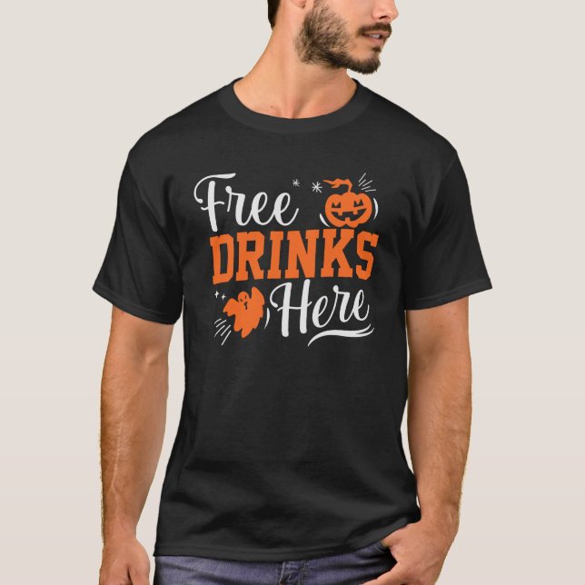 Fri dryck här Halloween fest Costume T-Shirt (Framsida)