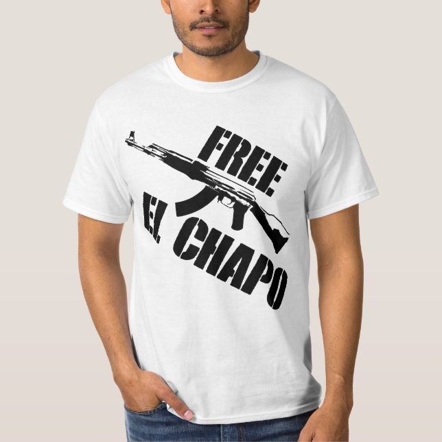 FRI EL CHAPO! TEE SHIRT (Framsida)