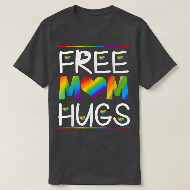 Fri Mamma Hugs-Pride, HBT-månad  T Shirt (Design framsida)