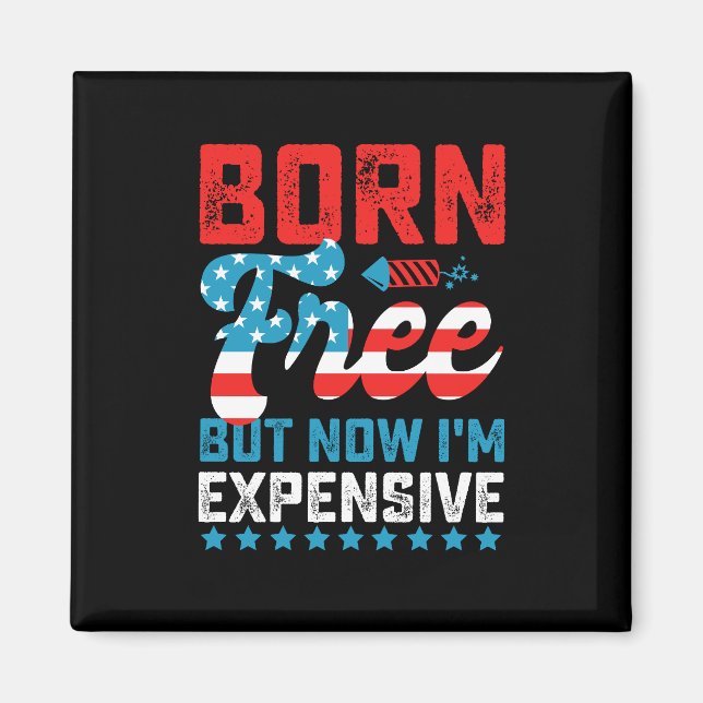 Fri, men nu är jag dyrbar 4:e juli magnet (Framsidan)