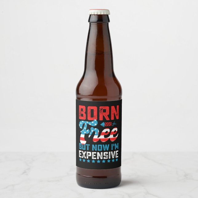 Fri, men nu är jag dyrbar 4:e juli ölflaska etikett (Framsida)