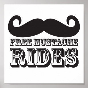Fri mustache Rides Poster