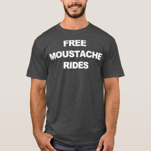 Fri mustache Rides T Shirt