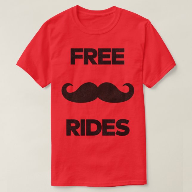 Fri mustache Rides T Shirt (Design framsida)