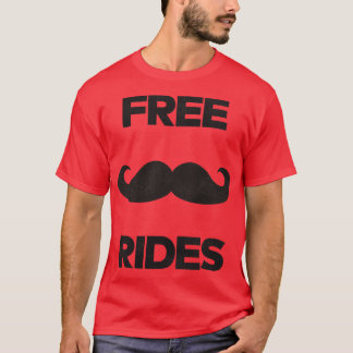 Fri mustache Rides T Shirt