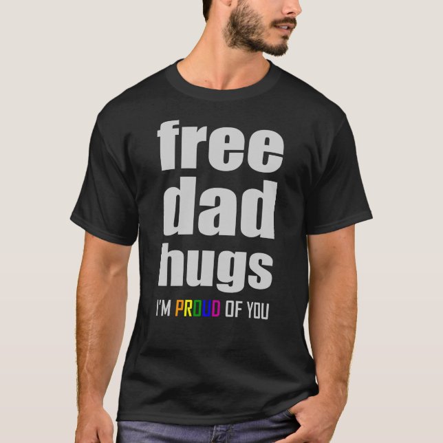 FRI PAPPA HUGS HBT-Pride Månad HGBTQ Rainbow Flagg T Shirt (Framsida)