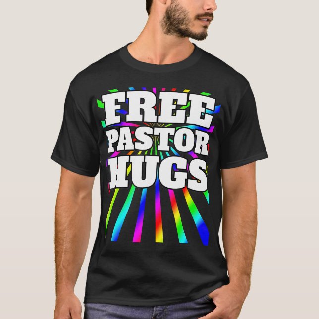 Fri pastor Hugs LGBTQ Gay Supporter T Shirt (Framsida)
