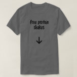 FRI PROTEINSKAKATER TEE<br><div class="desc">FRI PROTEINSKAK. FUNNY GYM SHIRT. BEACH SHIRT. NAUGHTY BOYS BEHÖVER KÄRLEK. PULL IT. ÖPPNA BREDD. BACHELOR SHIRT. ICE BREAKER SHIRT. SUPERSKOJ SHIRT. NASTY BOY. KROK UP SHIRT. GAY CRUISE. CIRCUIT PARTY.</div>