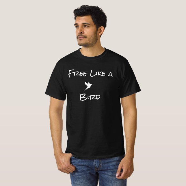 Fri som en Bird T-Shirt (Hel framsida)