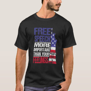 Fri Tal är viktigare än dina känslor är gratis T Shirt