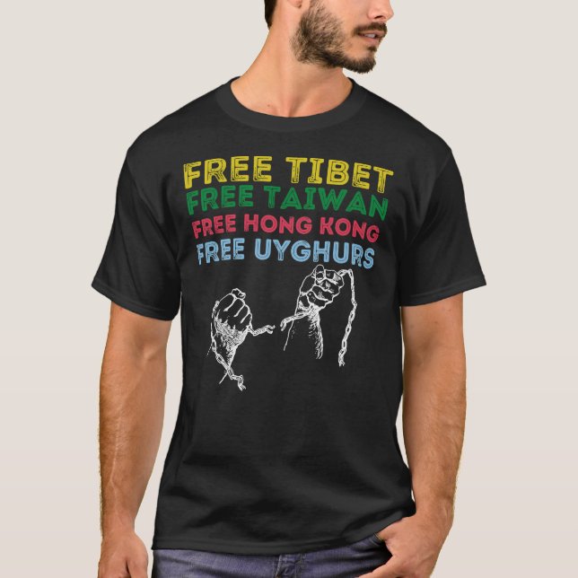 FRI TIBET, FRI TAIWAN, FRI HONGKONG, FRI UYGH T SHIRT (Framsida)
