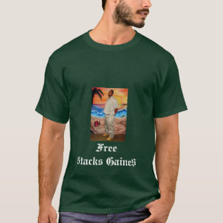 Fri utslagsplats för $tacks Gaine$ Tee Shirt
