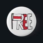 Fri Vitryssland Knapp<br><div class="desc">Det fria vitryska mönstret visar att ord är "fritt" med det vitryska flagga som "f" och det övriga brev i färg i flagga. En grafik för att främja konversation och förståelse av den vitryska kampen för en rättvis demokrati och ett oberoende-land. Frige Vitryssland!</div>