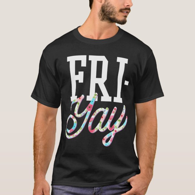 Fri-Yay Funny Teacher Helg Back to school Flowe T Shirt (Framsida)