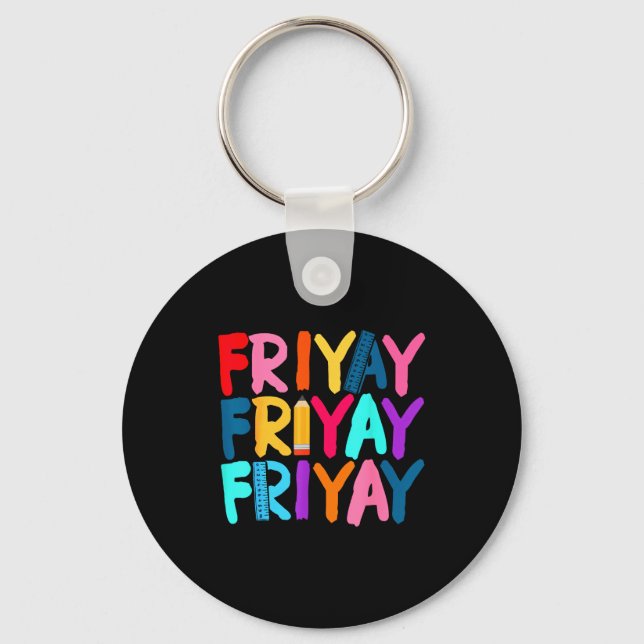 Fri-yay Happy Friday Funny Weekend Teacher Back To Nyckelring (Framsida)