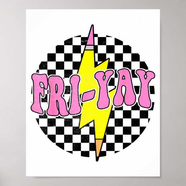 Fri-yay Happy Friday Funny Weekend Teacher Back To Poster (Framsidan)