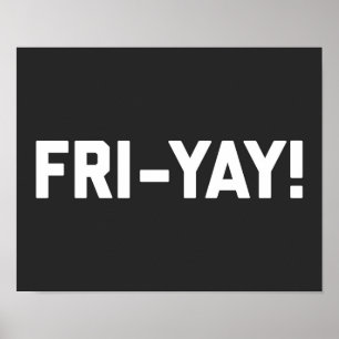 Fri-Yay! Lustigt citat Poster