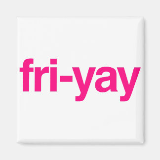 fri-yay magnet