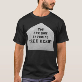 fria derry tränga någon tee shirt
